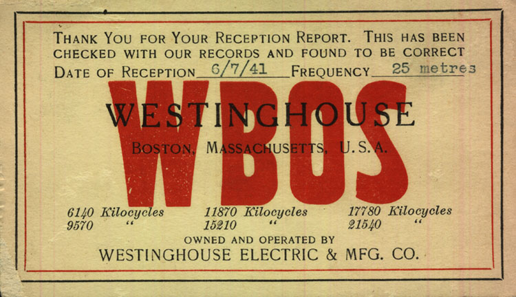 WBOS - Westinghouse Electric Company, Boston Massachustts U.S.A. 7 June 1941, 11.870MHz